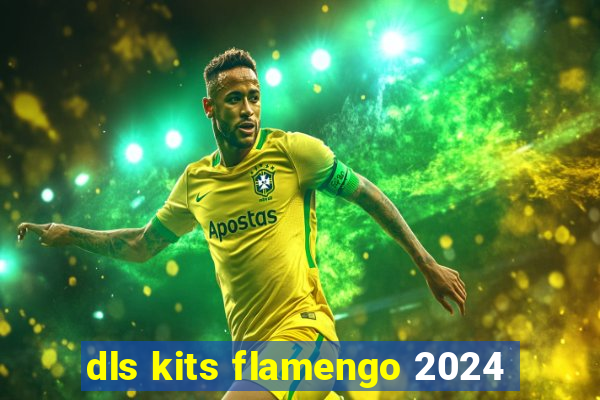 dls kits flamengo 2024